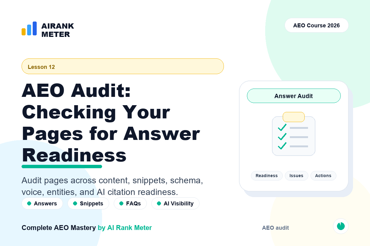 Lecture - 12: AEO Audit: Checking Your Pages for Answer Readiness