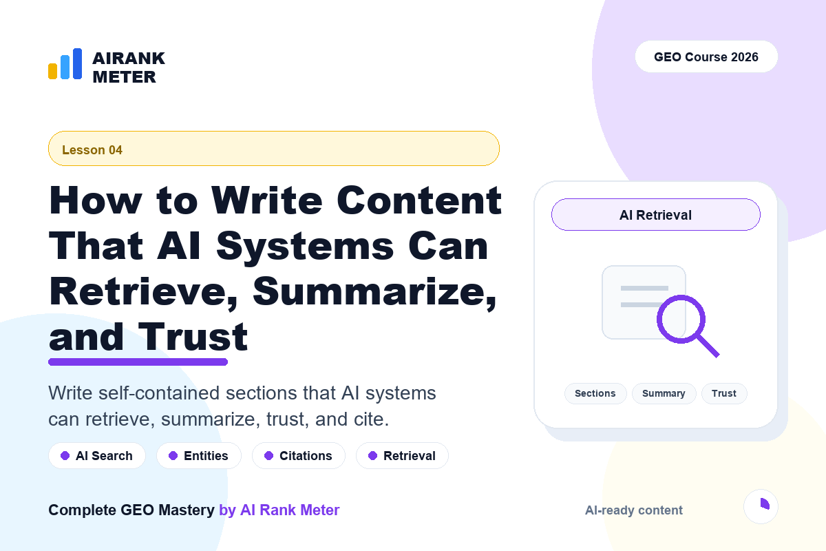 Lecture - 4: How to Write Content That AI Systems Can Retrieve, Summarize, and Trust