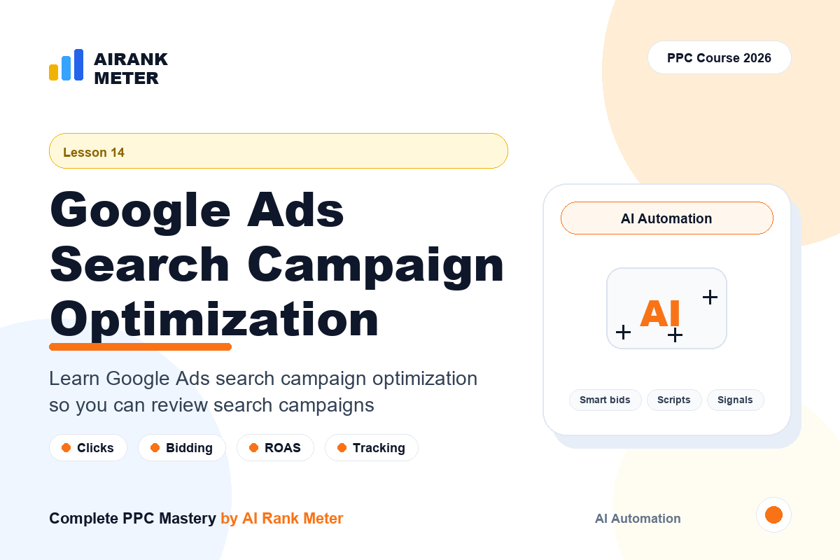 Lecture 14: Google Ads Search Campaign Optimization