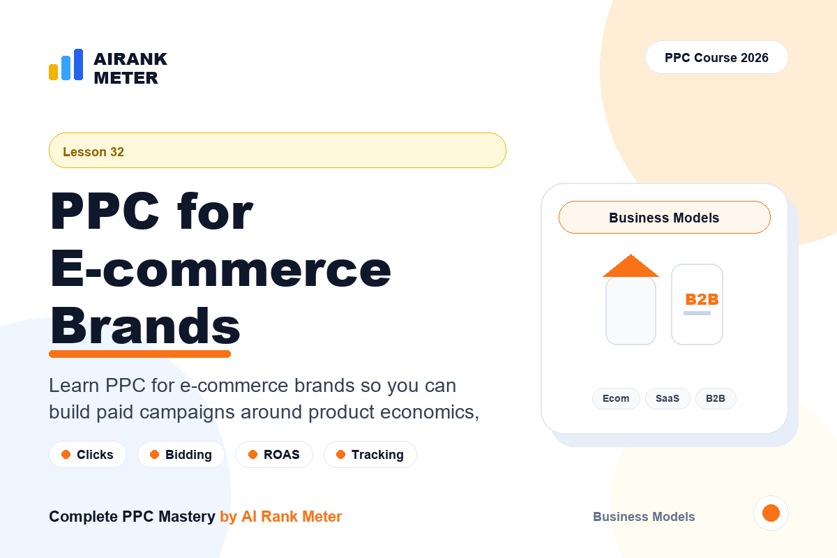Lecture 32: PPC for E-commerce Brands