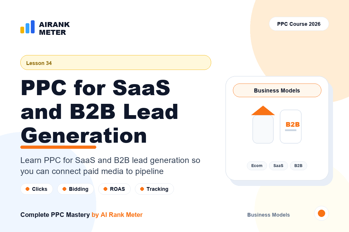 Lecture 34: PPC for SaaS and B2B Lead Generation