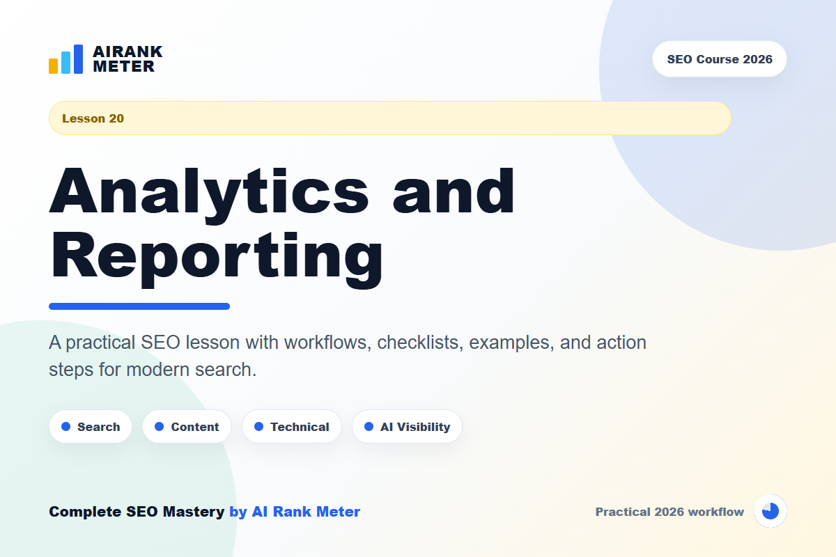 Lecture 20: SEO Analytics and Reporting